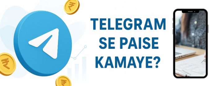 Telegram Se Paise Kaise Kamaye